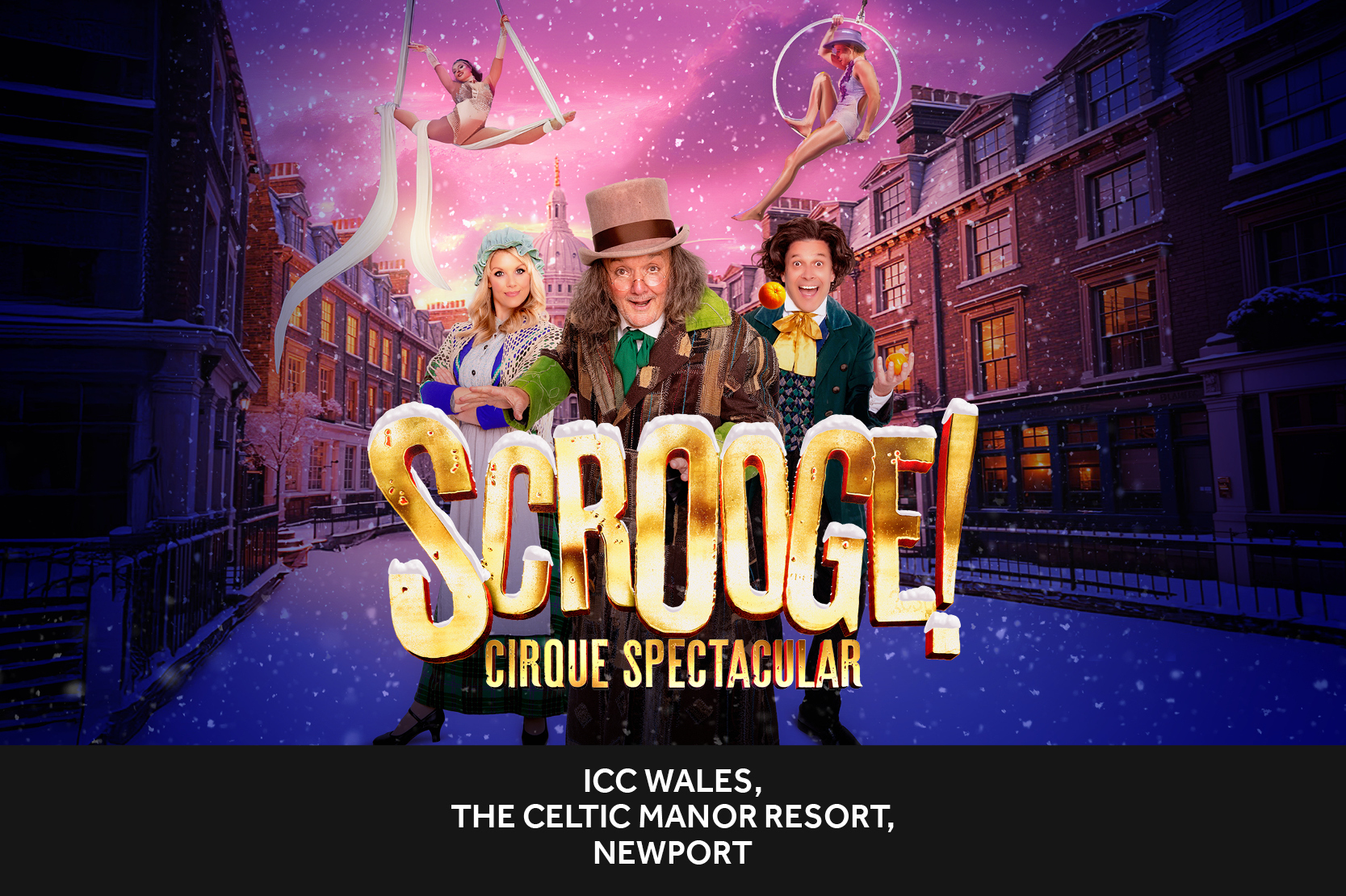 Scrooge Cirque Spectacular Family Christmas Shows Near Cardiff